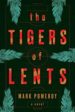 The Tigers of Lents