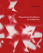Dispositional Intelligence in Architecture