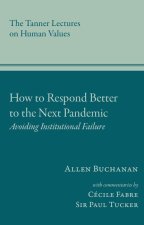 How to Respond Better to the Next Pandemic