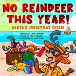 No Reindeer This Year!