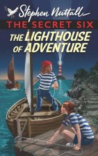 The Secret Six - The Lighthouse of Adventure