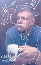 A Poet's Life for Me