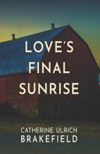 Love's Final Sunrise