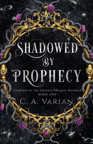 Shadowed by Prophecy