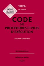 Code des procédures civiles d'exécution 2024, annoté et commenté. 12e éd.