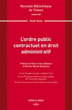 L'ordre public contractuel en droit administratif - Volume 240