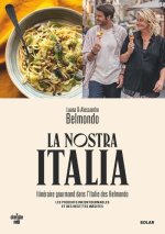 La Nostra Italia - Itinéraire gourmand dans l'Italie des Belmondo