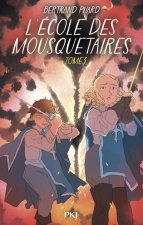 L'Ecole des mousquetaires Tome 3