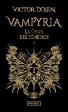 Vampyria - Livre 1 : La Cour des Ténèbres