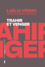 Trahir et venger - Paradoxes des récits de transfuges de classe