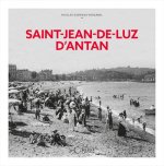 Saint-Jean-De-Luz d'Antan - Nouvelle édition