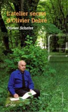L' Atelier secret d'Olivier Debré