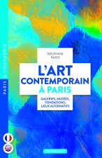 L' Art contemporain à Paris - Galeries, musées, fondations, lieux alternatifs