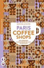 Paris coffee shops - 100 adresses pour amateurs de cafés