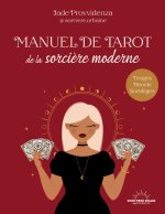 Manuel de tarot de la sorcière moderne - 60 tirages, rituels et sortilèges