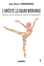 L'obésité, le grand mensonge