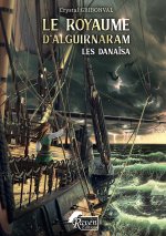 Le Royaume d'Alguirnaram : 2 - Les Danaïsa