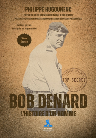Bob Denard - L'Histoire d'un Homme