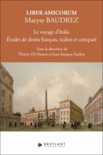 Liber amicorum Maryse Baudrez - Le voyage d'Italie. Étude de droits français, italien et comparé