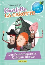 Charlotte la Carotte - Les fantômes de la Crique Bleue