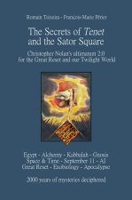 THE SECRETS OF TENET AND THE SATOR SQUAR
