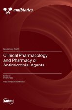 Clinical Pharmacology and Pharmacy of Antimicrobial Agents