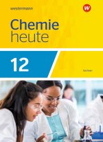Chemie heute SII 12. Schülerband. Für Sachsenn