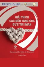 Gi?i thích các n?n t?ng c?a ??c tin Iman - The Explanation of the Fundamentals of Islamic Belief