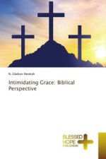Intimidating Grace: Biblical Perspective