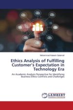 Ethics Analysis of Fulfilling Customer?s Expectation in Technology Era