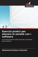 Esercizi pratici per elevare la società con i software