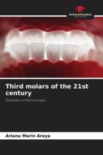 Third molars of the 21st century
