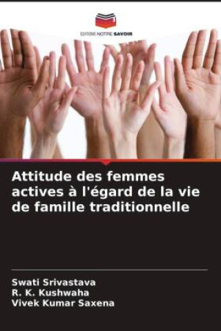 Attitude des femmes actives à l'égard de la vie de famille traditionnelle