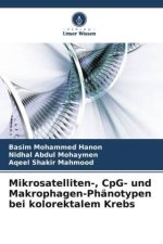 Mikrosatelliten-, CpG- und Makrophagen-Phänotypen bei kolorektalem Krebs
