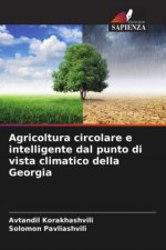 Agricoltura circolare e intelligente dal punto di vista climatico della Georgia