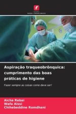Aspiração traqueobrônquica: cumprimento das boas práticas de higiene