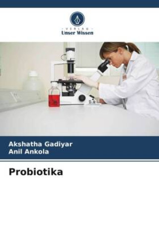 Probiotika (Anil Ankola)(Carte broșată)