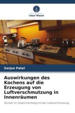 Auswirkungen des Kochens auf die Erzeugung von Luftverschmutzung in Innenräumen