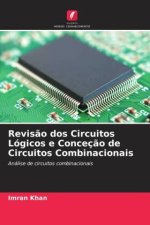 Revis?o dos Circuitos Lógicos e Conceç?o de Circuitos Combinacionais