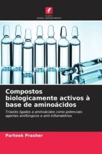 Compostos biologicamente activos ? base de aminoácidos