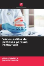 Vários estilos de próteses parciais removíveis