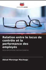 Relation entre le locus de contrôle et la performance des employés