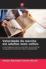 Velocidade da marcha em adultos mais velhos