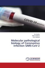 Molecular pathological biology of Coronavirus infection SARS-CoV-2