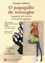 papagàllo de móneghe di Nicolò Bacigalupo-Il pappagallo delle monache di Nicolò Bacigalupo. Testo comico sulla vita di clausura (1884). Ediz. italiana
