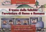 treno della felicità. L’avventura di Remo e Romano