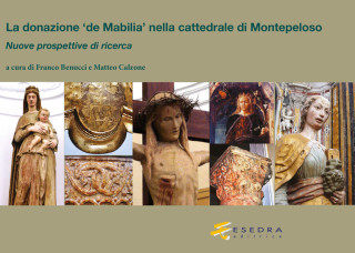 donazione «de Mabilia» nella cattedrale di Montepeloso. Nuove prospettive di ricerca