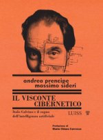 visconte cibernetico. Italo Calvino e il sogno dell'intelligenza artificiale