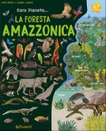 foresta amazzonica. Caro pianeta...