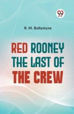 Red Rooney The Last Of The Crew